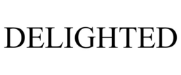 DELIGHTED trademark