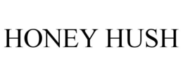 HONEY HUSH trademark