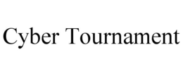 CYBER TOURNAMENT trademark