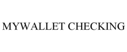 MYWALLET CHECKING trademark