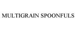 MULTIGRAIN SPOONFULS trademark