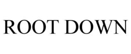 ROOT DOWN trademark
