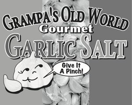 GRAMPA'S OLD WORLD GOURMET GARLIC SALT GIVE IT A PINCH trademark