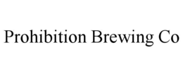 PROHIBITION BREWING CO trademark