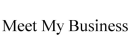 MEET MY BUSINESS trademark