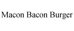 MACON BACON BURGER trademark