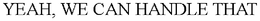 YEAH, WE CAN HANDLE THAT trademark