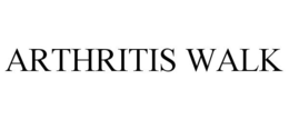 ARTHRITIS WALK trademark