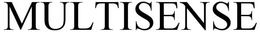MULTISENSE trademark