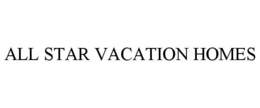 ALL STAR VACATION HOMES trademark
