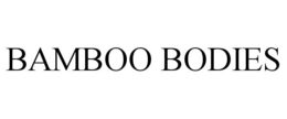 BAMBOO BODIES trademark