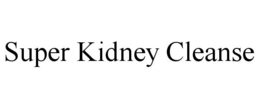 SUPER KIDNEY CLEANSE trademark