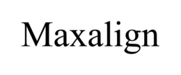 MAXALIGN trademark