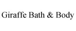 GIRAFFE BATH & BODY trademark