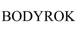 BODYROK trademark