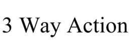 3 WAY ACTION trademark