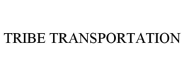 TRIBE TRANSPORTATION trademark