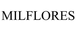 MILFLORES trademark