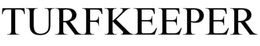 TURFKEEPER trademark