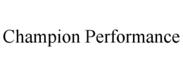 CHAMPION PERFORMANCE trademark