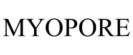 MYOPORE trademark