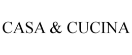 CASA & CUCINA trademark