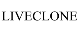 LIVECLONE trademark