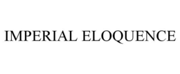 IMPERIAL ELOQUENCE trademark