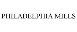 PHILADELPHIA MILLS trademark