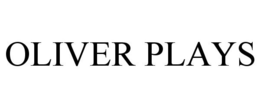 OLIVER PLAYS trademark