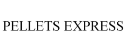 PELLETS EXPRESS trademark