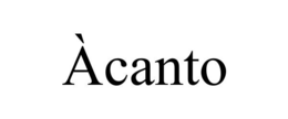 ÀCANTO trademark