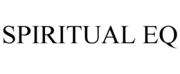 SPIRITUAL EQ trademark