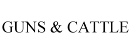GUNS & CATTLE trademark