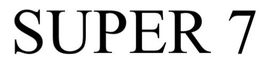 SUPER 7 trademark