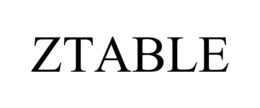 ZTABLE trademark