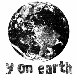 Y ON EARTH trademark
