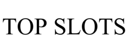 TOP SLOTS trademark