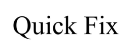 QUICK FIX trademark