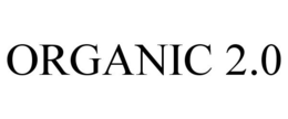 ORGANIC 2.0 trademark