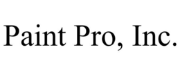 PAINT PRO, INC. trademark