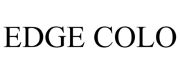 EDGE COLO trademark