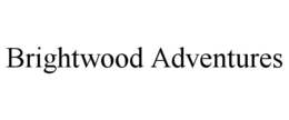 BRIGHTWOOD ADVENTURES trademark