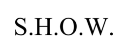 S.H.O.W. trademark
