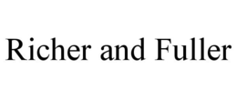 RICHER AND FULLER trademark