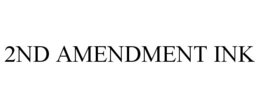 2ND AMENDMENT INK trademark