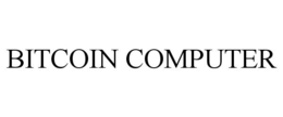 BITCOIN COMPUTER trademark