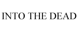 INTO THE DEAD trademark