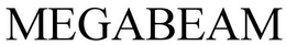 MEGABEAM trademark