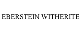 EBERSTEIN WITHERITE trademark